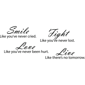 Smile, Fight, Love, Live – Muursticker
