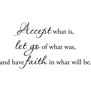 Accept, let go, have faith – Muursticker